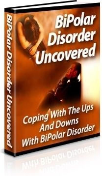 Bipolar Disorder Uncovered (PLR) Bipolar Disorder Uncovered (PLR)