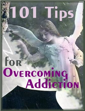 101 Tips for Overcoming Addiction 101 Tips for Overcoming Addiction