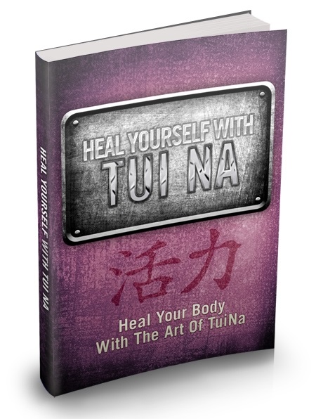 Heal Yourself With Tui Na Heal Yourself With Tui Na