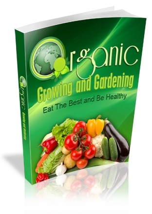Organic Growing & Gardening Organic Growing & Gardening